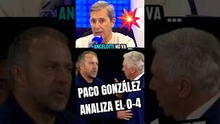 ‼️PACO GONZÁLEZ ANALIZA EL CLÁSICO realmadrid ancelotti fcbarcelona flick laliga shorts [upl. by Naimed]