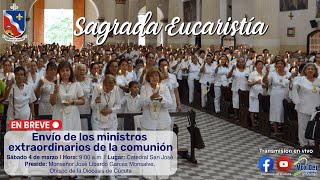 Envío de los ministros extraordinarios de la comunión 2023 [upl. by Rosella22]