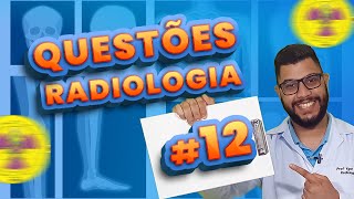 QUESTÕES COMENTADAS DE RADIOLOGIA 12  Radiologando [upl. by Eikcid]