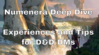 Numenera Deep Dive – Experiences and Tips for DampD DMs numenera lazydm [upl. by Saidee]