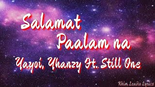 Salamat Paalam na  Yayoi Yhanzy Ft Still One Lyrics [upl. by Agatha]