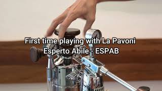 La Pavoni ESPERTO ABILE – ESPAB and my first 2 pull shots [upl. by Chrystel]