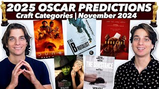 2025 Oscar Predictions  Craft Categories  November 2024 [upl. by Reppiks]