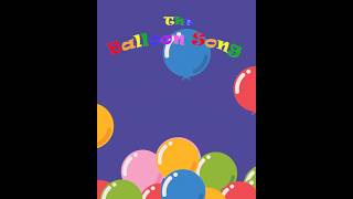 The balloon Song colors kids kidslearning [upl. by Kassi10]