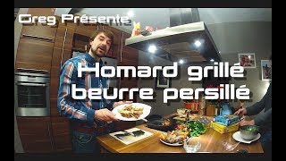 Homard grillé beurre persillé [upl. by Sirad]