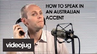 How To Speak With An Australian Accent [upl. by Ennovihs768]