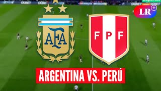 ARGENTINA vs PERÚ HOY a qué HORA juegan dónde VER y análisis  LR [upl. by Marne]