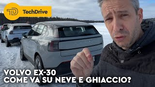 VOLVO EX30  Test Drive sul GHIACCIO [upl. by Beard]