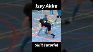 Issy Akka Tutorial！football footballshorts footballskills [upl. by Zsazsa]