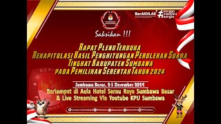 Rapat Pleno Terbuka Rekapitulasi Hasil Tungsura Tingkat Kabupaten Sumbawa Tahun 2024 [upl. by Aicatsanna668]