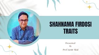 SHAHNAMA FIRDAUSIE  TRAITS [upl. by Rondon]