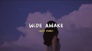 Katy Perry  Wide Awake  Lirik Terjemahan [upl. by Daggna]