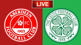 Aberdeen vs Celtic Live Streaming Reaction  Scottish Premiership [upl. by Cicely651]