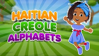 Haitian Creole Alphabets Alfabè Kreyòl Nursery Rhyme [upl. by Cychosz]