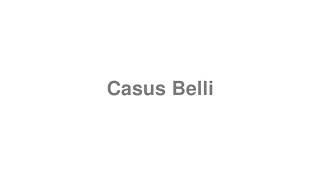 How to Pronounce quotCasus Belliquot [upl. by Schaefer]