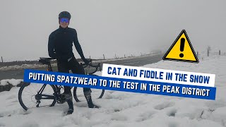 RIDING THE CAT AND FIDDLE IN THE SNOW  PUTTING SPATZWEAR TO THE TEST IN THE PEAK DISTRICT [upl. by Nnylsoj]