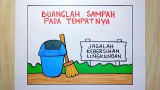 Menggambar poster dengan tema kebersihan lingkungan [upl. by Eatnad]