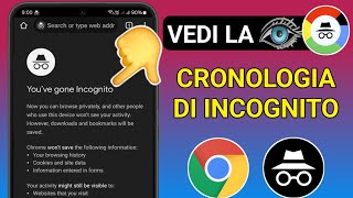 Come vedere la cronologia di navigazione in incognito su Google Chrome su Android [upl. by Nitsyrc]