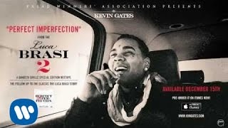 Kevin Gates  Perfect Imperfection Official Audio [upl. by Iaw224]