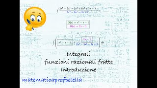 Integrali funzioni razionali fratte introduzione [upl. by Liz]