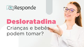 Desloratadina  Para que serve Criança pode tomar Como tomar e efeitos colaterais  CR Responde [upl. by Zitella]