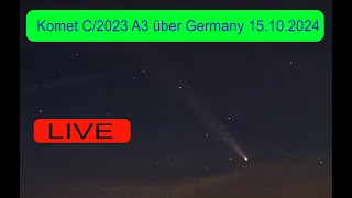 Komet C2023 A3 über Deutschland ab 1800 Uhr am 15102024 Ihr seid eingeladen im Livestream [upl. by Alyat577]