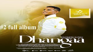 Dhangaa  Solomon Alemu  New full album gospel song 2  Solomoon Alamuu  aalbamii guutuu 2 [upl. by Irolam]