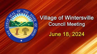 Village of Wintersville Council Meeting  June 18 2024 [upl. by Ahsyas788]