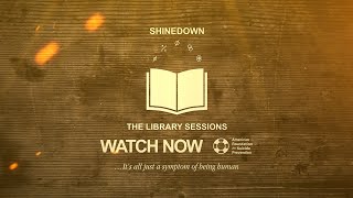 Shinedown  The Library Sessions [upl. by Atelahs]