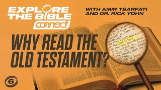 Explore the Bible Why Read the Old Testament [upl. by Boyes]