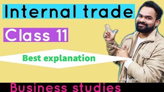 Internal trade  Class 11  Business studies  One shot video  Internal trade class 11 [upl. by Alletneuq]