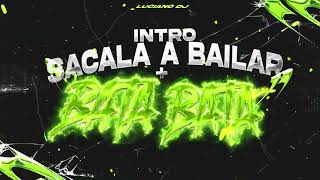 INTRO SACALA A BAILAR  BATA BATA🥵🥤  LUCIANO DJ [upl. by Riha218]