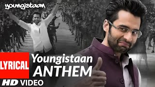 Youngistaan Anthem Full Song Audio  Jackky Bhagnani Neha Sharma [upl. by Toms18]