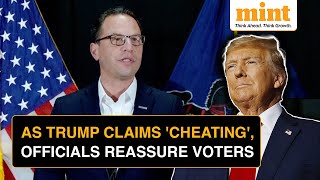 US Election Result 2024 Pennsylvania Officials Reassure Voters Amid Trumps Cheating Charges Watch [upl. by Yreffeg]