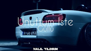 Güllü  Unuttum İşte  Halil Yıldırım Remix [upl. by Lizbeth]