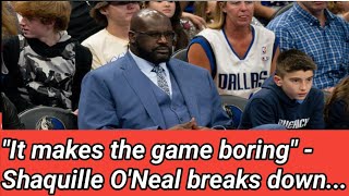 quotIt makes the game boringquot  Shaquille ONeal breaks down reason behind NBAs dropping viewership [upl. by Anoel]