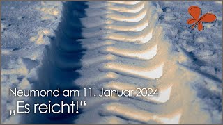 quotEs reichtquot• Neumond am 11 Januar 2024 • Ilona Krämer [upl. by Mick]