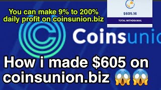 How i made 605 dollars on coinsunionbiz investment 😱😱 [upl. by Odrude]