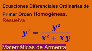 Ecuaciones Diferenciales Homogeneas Clase 9 [upl. by Ojiram]