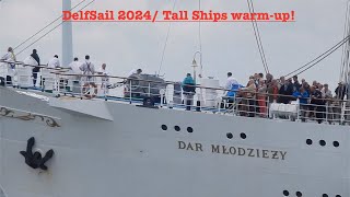 ⛵️ WarmUp Video of DelfSail 2024 Tall ShipsPart 3 of 3  2636NL [upl. by Kano]