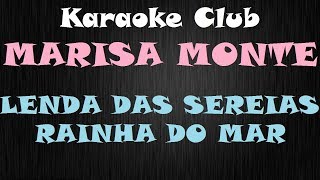 MARISA MONTE  LENDA DAS SEREIAS RAINHA DO MAR  KARAOKE [upl. by Burn723]