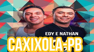 Edy e Nathan em CoxixolaPB  show completo HD repertório atualizado maio 2023 [upl. by Ethelind]