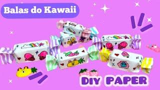 DIY Como Fazer Balas Kawaii de Papel Tutorial Divertido  passo a passo criativo✨🍬 [upl. by Enyale]