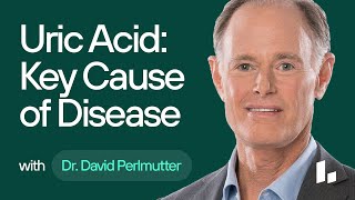 Uric Acid A KEY Cause of Weight Gain Diabetes Heart Disease amp Dementia  Dr David Perlmutter [upl. by Brandi]