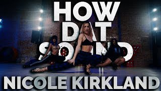 quotHow Dat Soundquot  Trey Song 2 Chainz amp Yo Gotti  Nicole Kirkland Choreography [upl. by Rubetta]