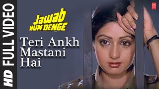 Teri Aankh Mastani Hai  Full Song  Jawab Hum Denge  Shabbir Kumar Kavita Krishnamurthy Sridevi [upl. by Yahsat]