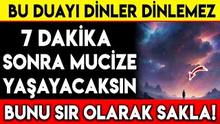 BU DUAYI DİNLER DİNLEMEZ 7 DAKİKA SONRA MUCİZE YAŞAYACAKSIN BUNU SIR OLARAK SAKLA [upl. by Aneret]