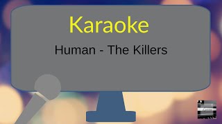 Human  The Killers  KARAOKE Piano  Lyrics [upl. by Cassell]