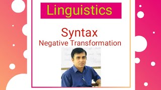 Negative Transformation in Syntax Linguistics  Waqas Azeem [upl. by Aleit630]