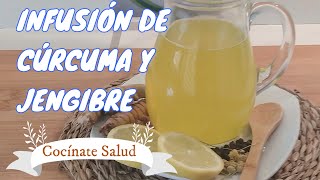 INFUSIÓN DE CÚRCUMA Y JENGIBRE [upl. by Sheff]